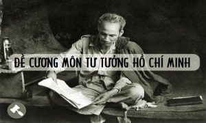 Đề cương ôn tập môn Tư tưởng Hồ Chí Minh