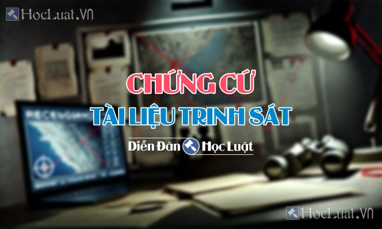 Chuyển hoá tài liệu trinh sát thành chứng cứ - Hình ảnh minh họa