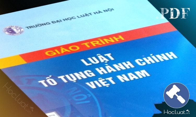 Giáo trình Luật Tố tụng hành chính Việt Nam - Đại học Luật Hà Nội