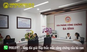 Danh sách các phòng công chứng, văn phòng công chứng tại quận Ba Đình, TP.Hà Nội