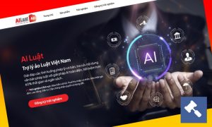 Chính thức ra mắt AI Luat – Trợ lý ảo Luật Việt Nam