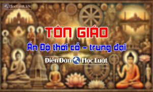 Phân tích về tư tưởng tôn giáo Ấn Độ thời cổ – trung đại